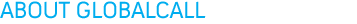 About GlobalCall